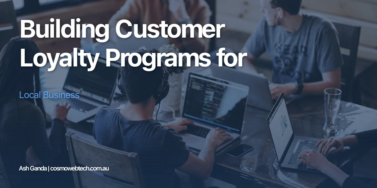 Building Customer Loyalty Programs for Local Business