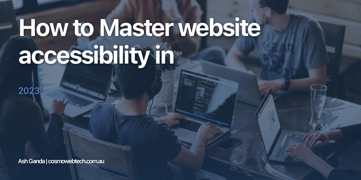 How to Master website accessibility in 2023