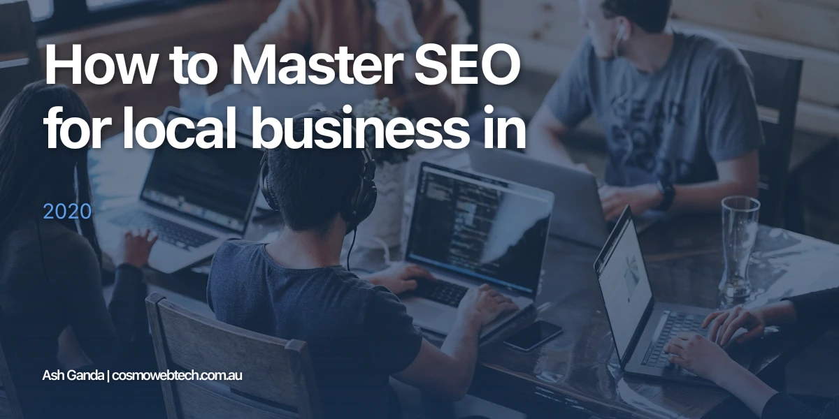 How to Master SEO for local business in 2020