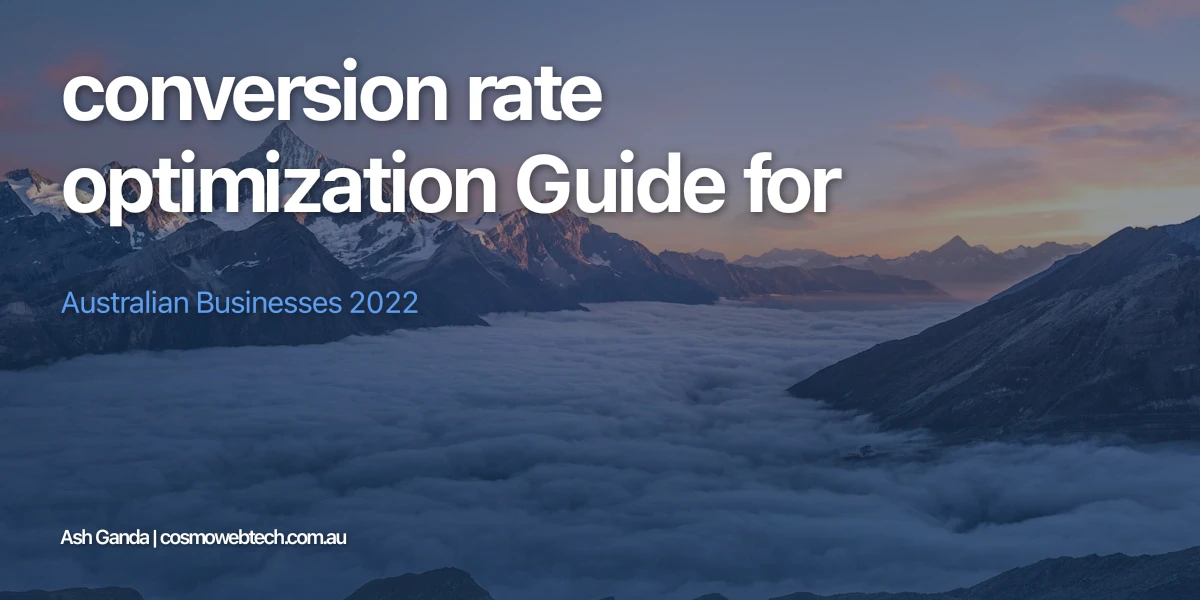 conversion rate optimization Guide for Australian Businesses 2022