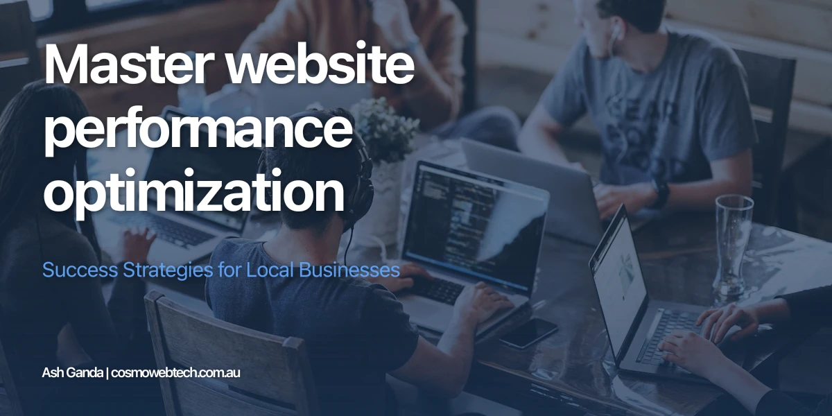Master website performance optimization: Success Strategies for Local Businesses
