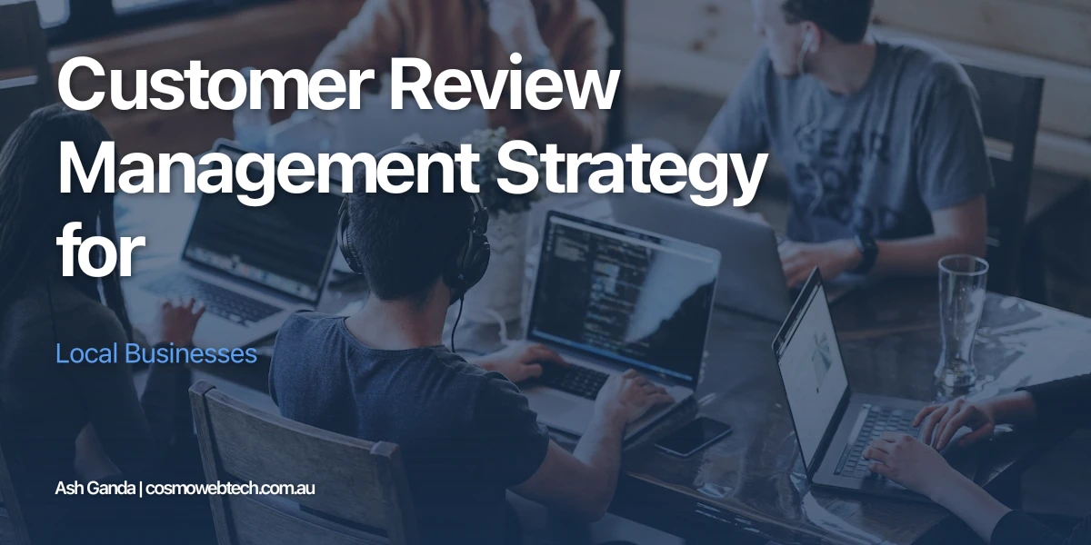 Customer Review Management Strategy for Local Businesses