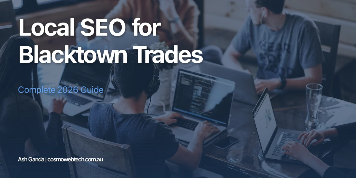 Local SEO for Blacktown Trades: Complete 2026 Guide