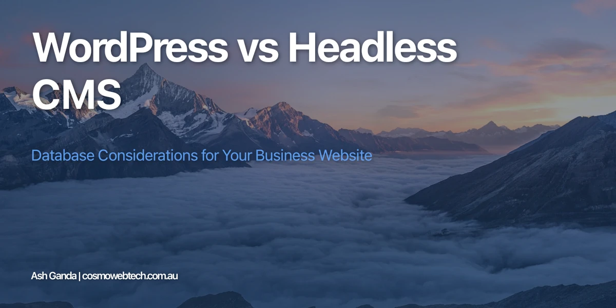 WordPress vs Headless CMS: Database Considerations for Your Business Website